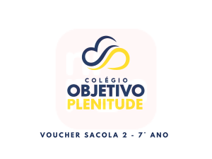 VOUCHER SACOLA 2 OBJETIVO PLENITUDE  - 7° ANO